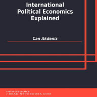 International Political Economics Explained