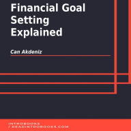 Financial Goal Setting Explained