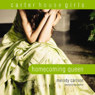 Homecoming Queen: Carter House Girls