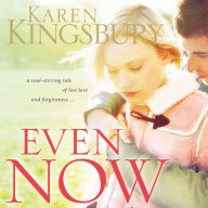 Even Now (Lost Love Series #1)