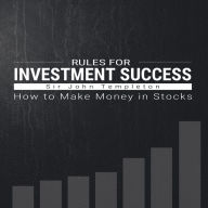 Rules for Investment Success : How to Make Money in Stocks