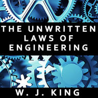 The Unwritten Laws of Engineering