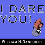 I Dare You!