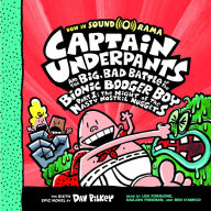 Captain Underpants and the Big, Bad Battle of the Bionic Booger Boy, Part 1: The Night of the Nasty Nostril Nuggets