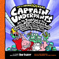 Captain Underpants and the Invasion of the Incredibly Naughty Cafeteria Ladies from Outer Space : Captain Underpants #3