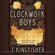Clockwork Boys (Clocktaur War #1)