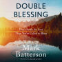 Double Blessing: Don't Settle for Less Than You're Called to Bless