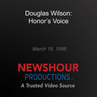 Douglas Wilson: Honor's Voice