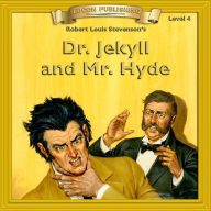 Dr. Jekyll & Mr. Hyde: Level 4 (Abridged)
