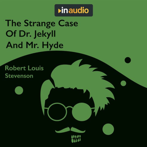 The Strange Case of Dr. Jekyll and Mr. Hyde