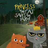 Princess the Cat Saves the Farm