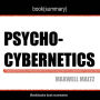 Psycho-Cybernetics by Maxwell Maltz - Book Summary