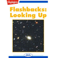 Looking Up: Flashbacks