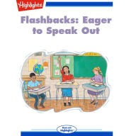 Flashbacks: Eager to Speak Out