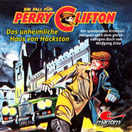 Perry Clifton, Folge 4: Das unheimliche Haus von Hackston