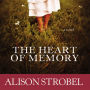 The Heart of Memory: A Novel