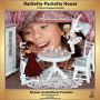 Racketty-Packetty House : Alcazar AudioWorks Presents