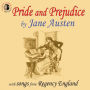 Pride and Prejudice: With Songs from Regency England