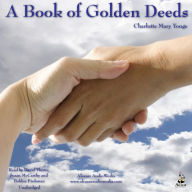 A Book of Golden Deeds: Volume 1