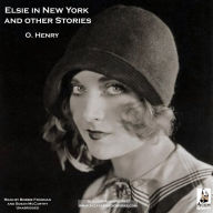 Elsie in New York and Other Stories