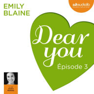 Dear you - Episode 3