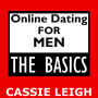 Online Dating for Men: The Basics