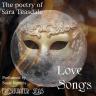 Love Songs: Poetry of Sara Teasdale