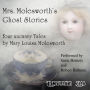 Mrs. Molesworth's Ghost Stories: Four Uncanny Tales