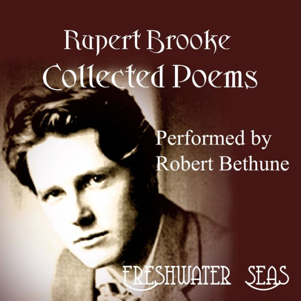 Rupert Brooke Collected Poems