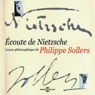 Écoute de Nietzsche. Leçon philosophique de Philippe Sollers: Réponses à Jean-Hugues Larché