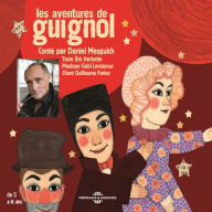 Les aventures de Guignol : Contées par Daniel Mesguich