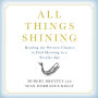 All Things Shining: Reading the Western Canon to Find Meaning in a Secular World