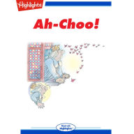 Ah-choo!: Read with Highlights