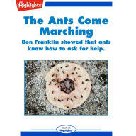 The Ants Come Marching: Ben Franklin showed that ants know how to ask for help.
