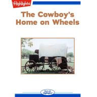 The Cowboy's Home on Wheels