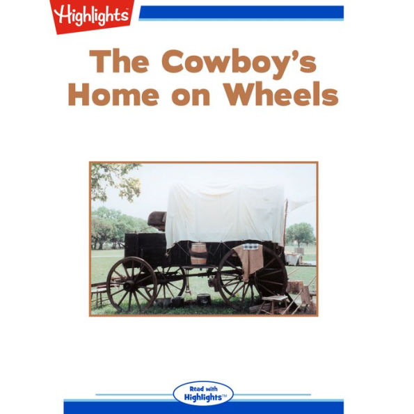 The Cowboy's Home on Wheels