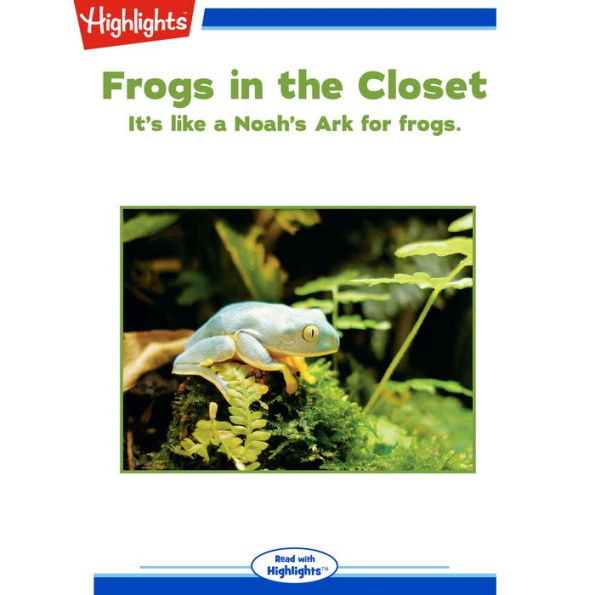 Frogs in the Closet