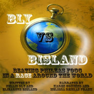 Bly vs Bisland: Beating Phileas Fogg in a Race Around The World