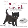 Homer und ich: Wie mir ein blindes Kätzchen die Freude am Leben zurückgab (Abridged) (Homer's Odyssey)