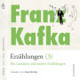 Franz Kafka - Erzählungen (3), Ein Landarzt und andere Erzählungen: Volltextlesung von Axel Grube.