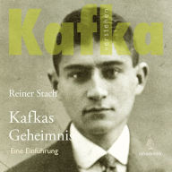 Kafkas Geheimnis.: Eine Einführung