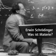 Was ist Materie?: Originaltonaufnahmen 1949/1952 (Abridged)