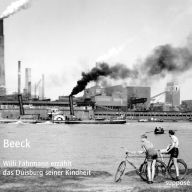 Beeck: Willi Fährmann erzählt das Duisburg seiner Kindheit