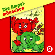 Die AmpelmÃ¤nnchen, Folge 9: Auf dem Lande