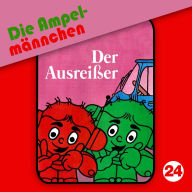 Die AmpelmÃ¤nnchen, Folge 24: Der AusreiÃYer