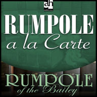 Rumpole a la Carte (Abridged)