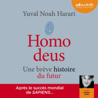 Homo deus: Une brève histoire du futur