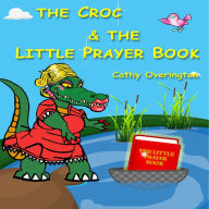 The Croc & The Little Prayer Book