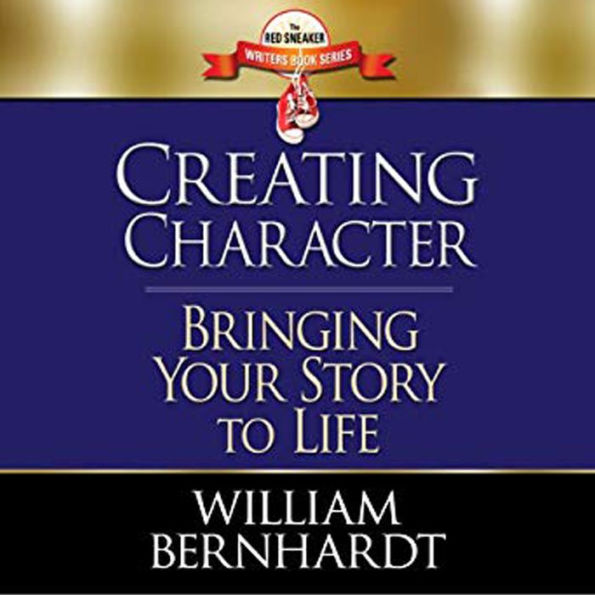 Creating Character: Bringing Your Story to Life