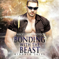 Bonding With The Beast : A Kindred Tales Novella